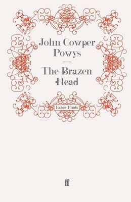 The Brazen Head By John Cowper Powys 9780571242139 (Paperback)