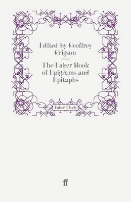 The Faber Book of Epigrams and Epitaphs By Various 9780571242832