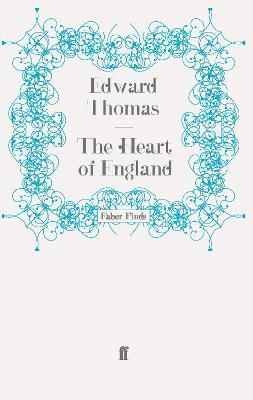 The Heart of England By Edward Thomas 9780571242962 (Paperback)