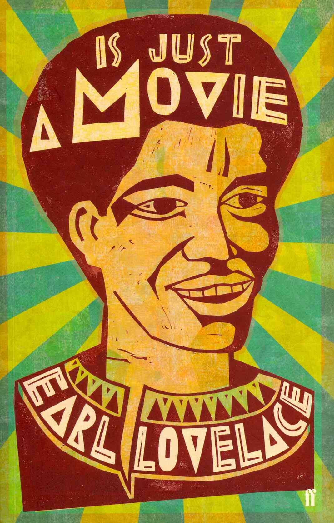 Is Just a Movie By Earl Lovelace 9780571255672 (Paperback)