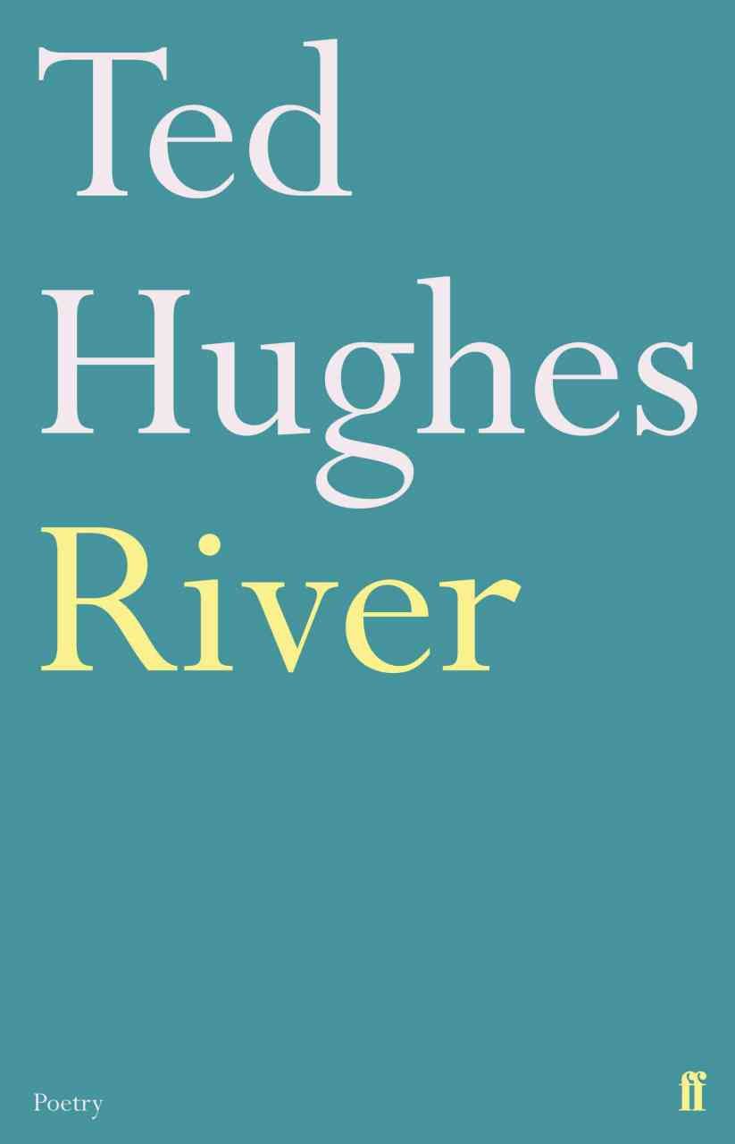 River By Ted Hughes 9780571278756 (Paperback)