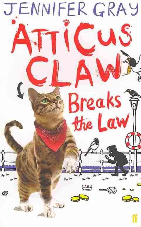 Atticus Claw Breaks the Law By Jennifer Gray 9780571284498 (Paperback)