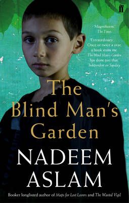 The Blind Man's Garden By Nadeem Aslam 9780571287949 (Paperback)