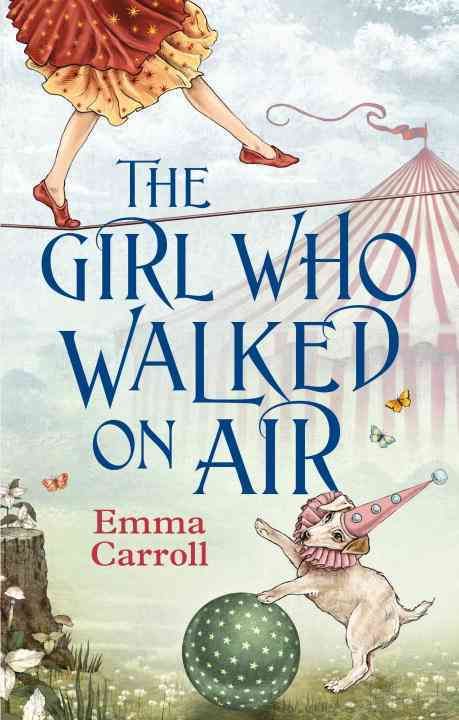 The Girl Who Walked on Air By Emma Carroll 9780571297160 (Paperback)
