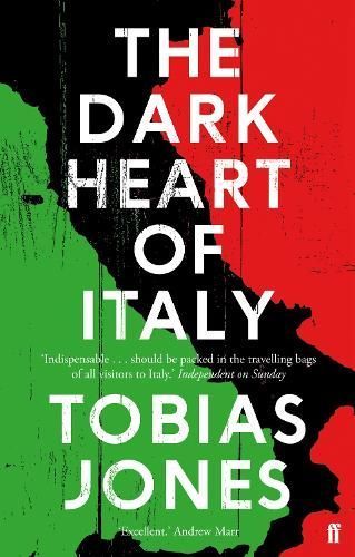 The Dark Heart of Italy By Tobias Jones 9780571302932 (Paperback)