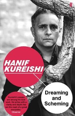 Dreaming and Scheming By Hanif Kureishi 9780571333530 (Paperback)