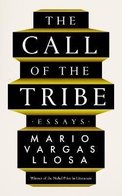The Call of the Tribe By Mario Vargas Llosa 9780571352180 (Hardback)
