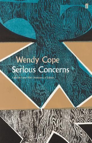Serious Concerns By Wendy Cope 9780571352333 (Hardback)