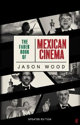 The Faber Book of Mexican Cinema By Jason Wood 9780571353774