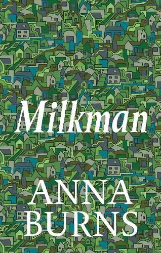 Milkman By Anna Burns 9780571355075 (Hardback)