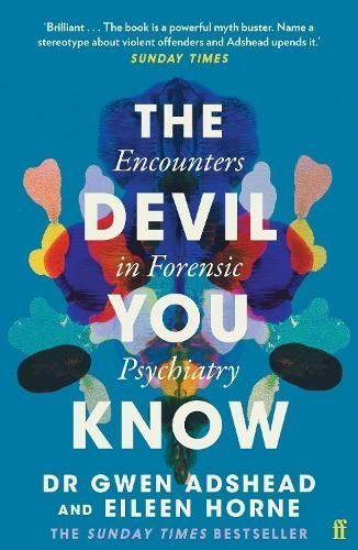 The Devil You Know By Gwen Adshead, Eileen Horne 9780571357628
