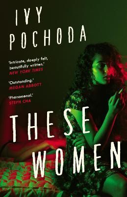 These Women By Ivy Pochoda 9780571363827 (Paperback)