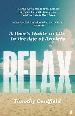 Relax By Timothy A. Caulfield 9780571365166 (Paperback)