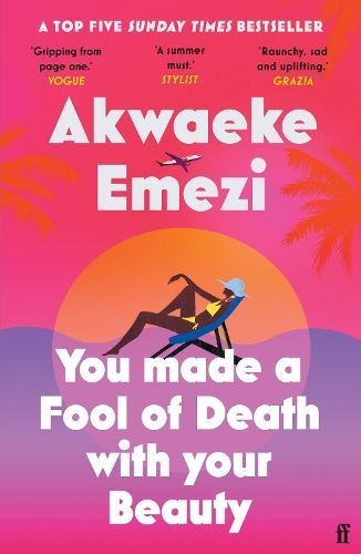 You Made a Fool of Death With Your Beauty By Akwaeke Emezi (Paperback)