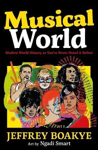 Musical World By Jeffrey Boakye (author), Ngadi Smart (illustrator)