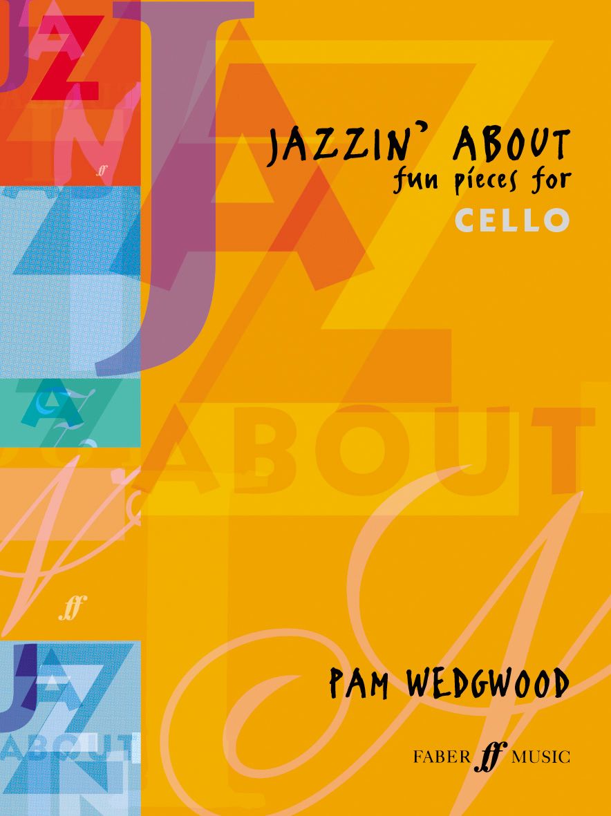 Jazzin' About (Cello) By Pam Wedgwood 9780571513161 (Paperback)