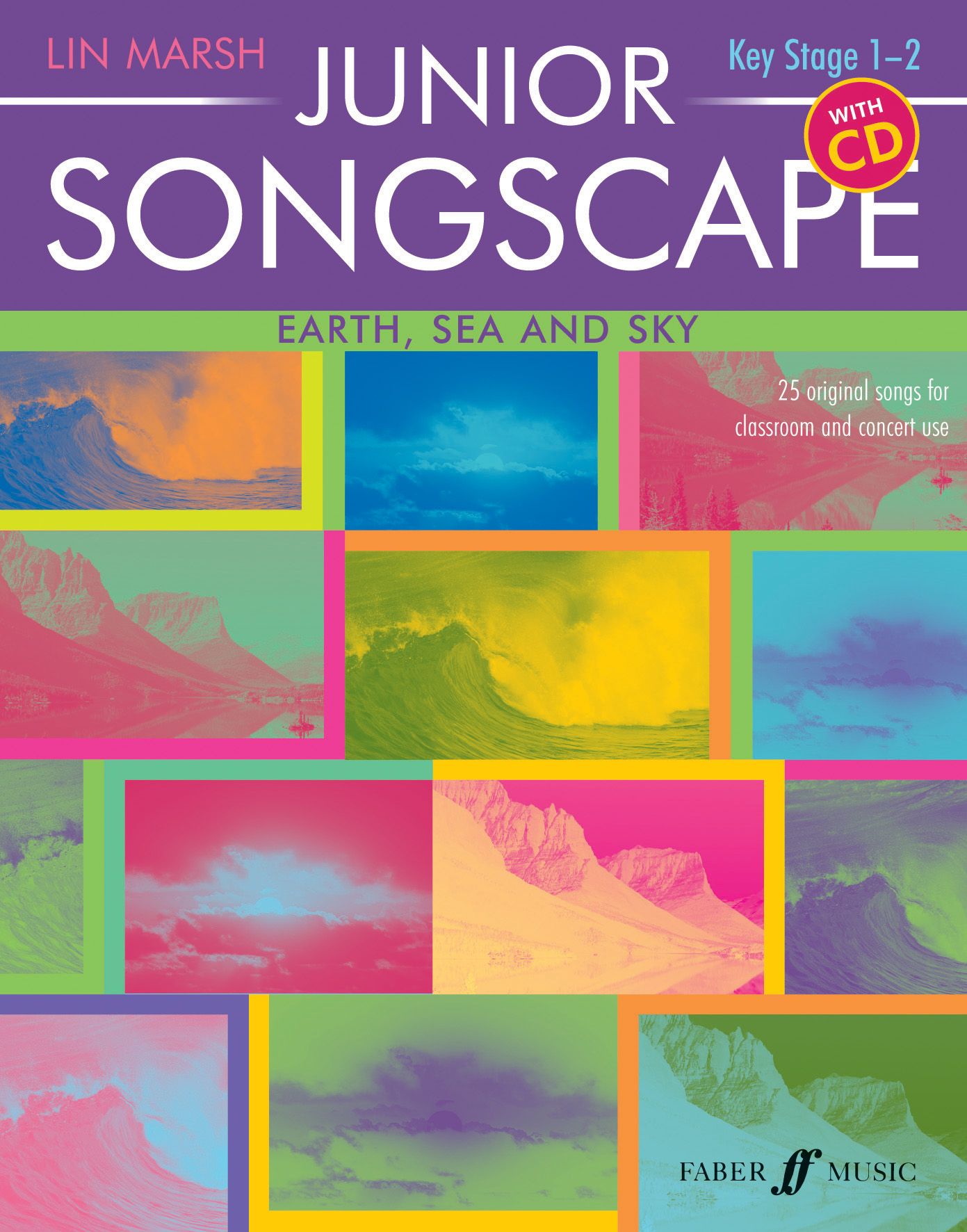 Junior Songscape: Earth, Sea And Sky (with CD) By Lin Marsh