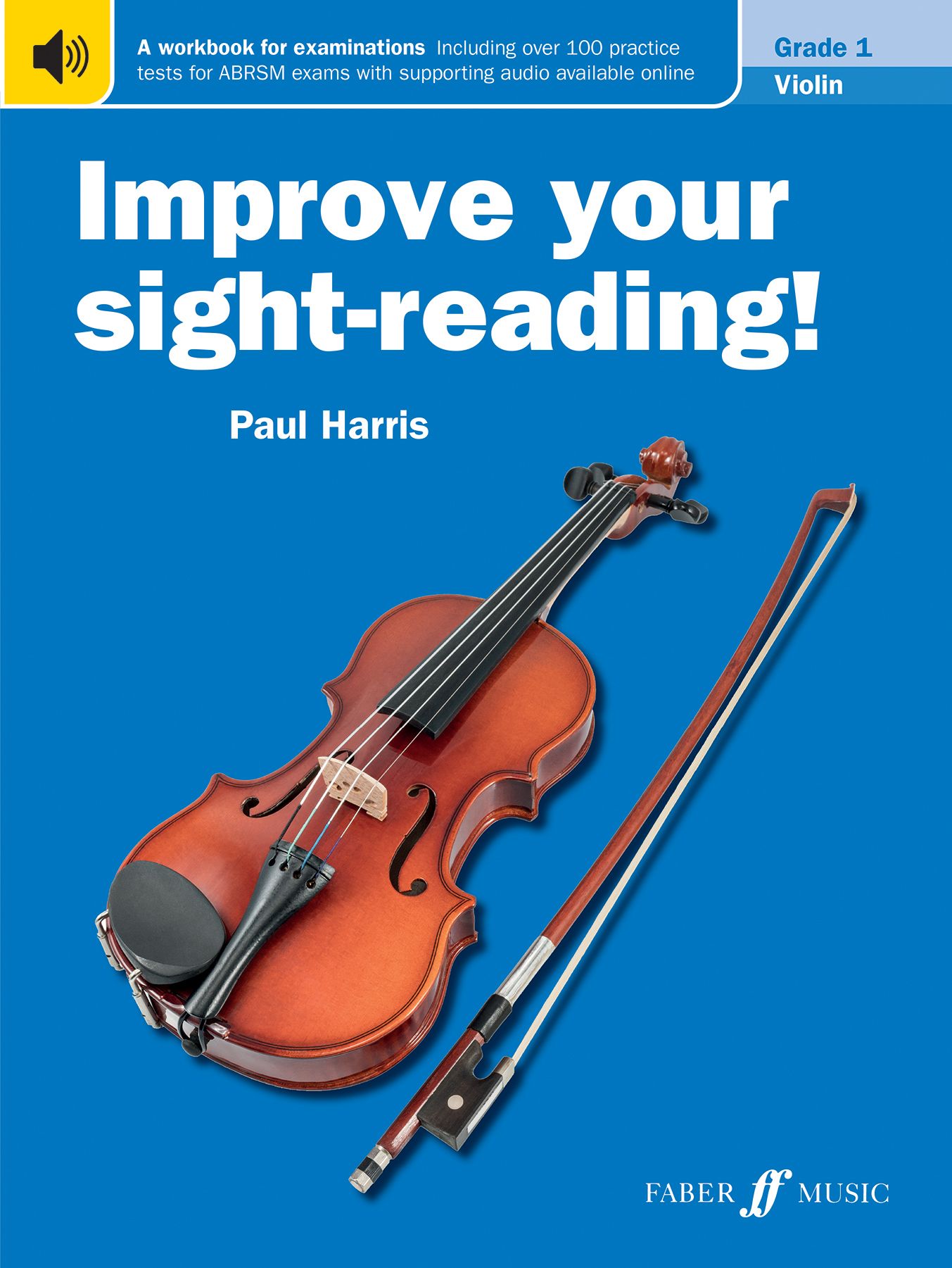 Improve your sight-reading! Violin Initial-Grade 1 By Paul Harris