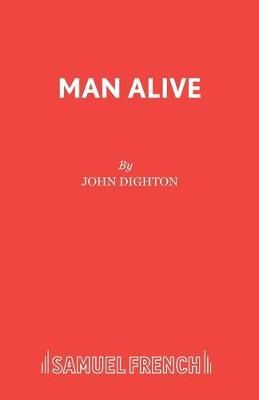 Man Alive By Dighton, John 9780573012594 (Paperback)