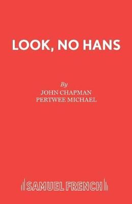 Look, No Hans By Chapman, John 9780573016066 (Paperback)