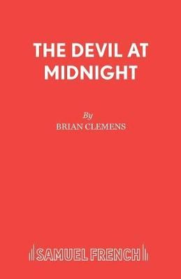 The Devil at Midnight By Clemens, Brian 9780573017582 (Paperback)