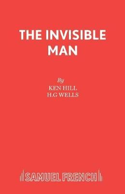 The Invisible Man By Hill, Ken 9780573017933 (Paperback)