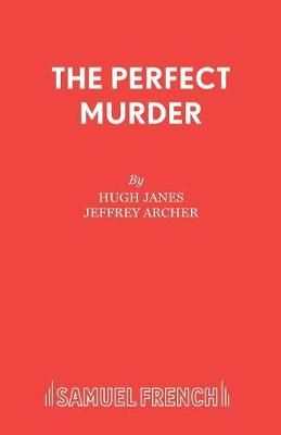 The Perfect Murder By Janes, Hugh 9780573019548 (Paperback)