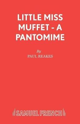 Little Miss Muffet By Reakes, Paul 9780573064807 (Paperback)