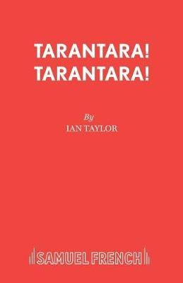 Tarantara! Tarantara! By Taylor, Ian 9780573080432 (Paperback)