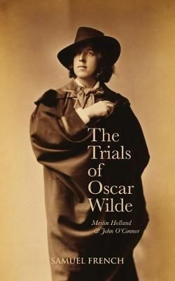 The Trials Of Oscar Wilde By Holland, Merlin 9780573110115 (Paperback)