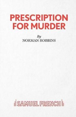 Prescription For Murder By Robbins, Norman 9780573113383 (Paperback)