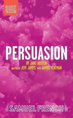 Persuasion By James, Jeff 9780573114526 (Paperback)