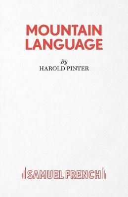 Mountain Language - A Play By Pinter, Harold 9780573121630 (Paperback)