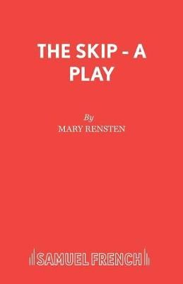The Skip - A Play By Rensten, Mary 9780573133046 (Paperback)