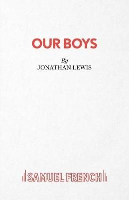 Our Boys By Lewis, Jonathan 9780573140099 (Paperback)