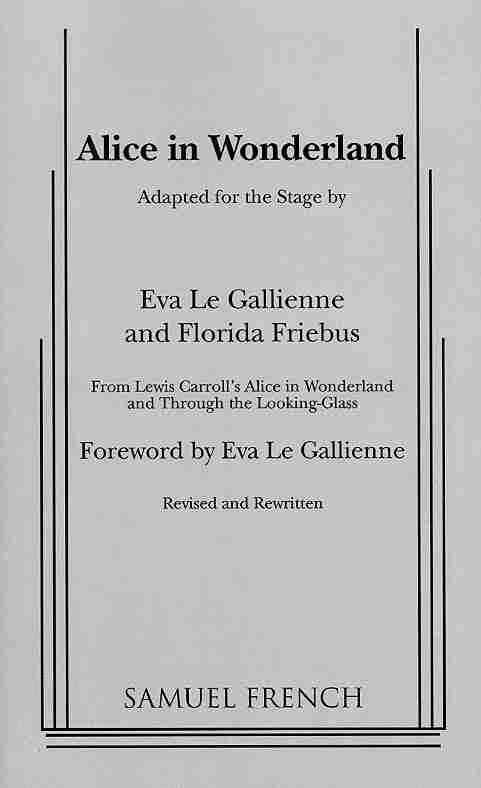 Alice in Wonderland By Le Gallienne, Eva 9780573605161 (Paperback)
