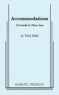 Accommodations By Hall, Nick 9780573605604 (Paperback)