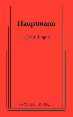 Hauptmann By John Logan 9780573627484 (Paperback)