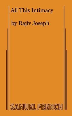 All This Intimacy By Joseph, Rajiv 9780573633942 (Paperback)