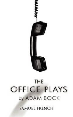 The Office Plays By Adam Bock 9780573660276 (Paperback)
