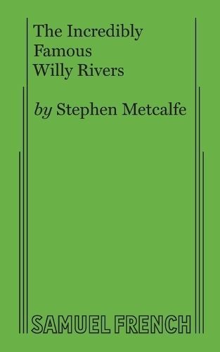 The Incredibly Famous Willy Rivers By Metcalfe, Stephen 9780573662058