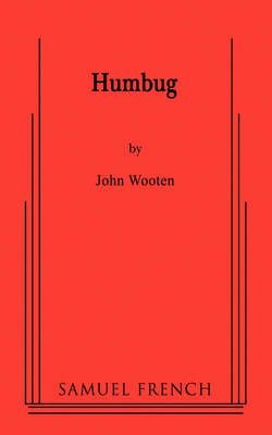Humbug By Wooten, John 9780573662799 (Paperback)