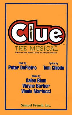 Clue: The Musical By Blum, Galen 9780573663659 (Paperback)