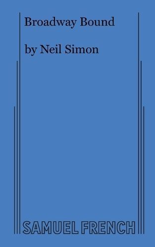 Broadway Bound By Neil Simon 9780573690532 (Paperback)