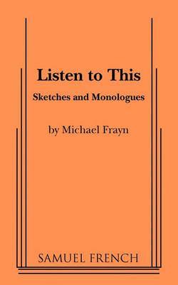 Listen to This By Frayn, Michael 9780573691799 (Paperback)