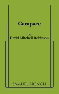 Carapace By David Mitchell Robinson 9780573700316 (Paperback)