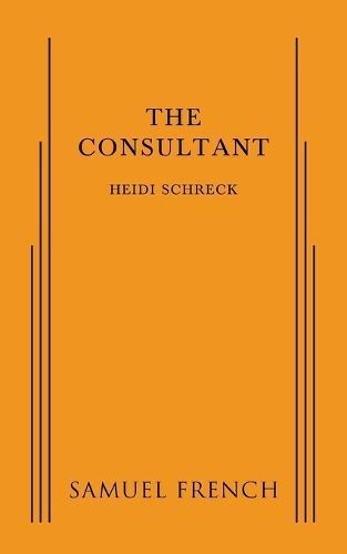 The Consultant By Heidi Schreck 9780573704178 (Paperback)