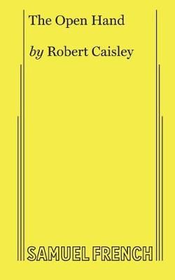 The Open Hand By Caisley, Robert 9780573705502 (Paperback)