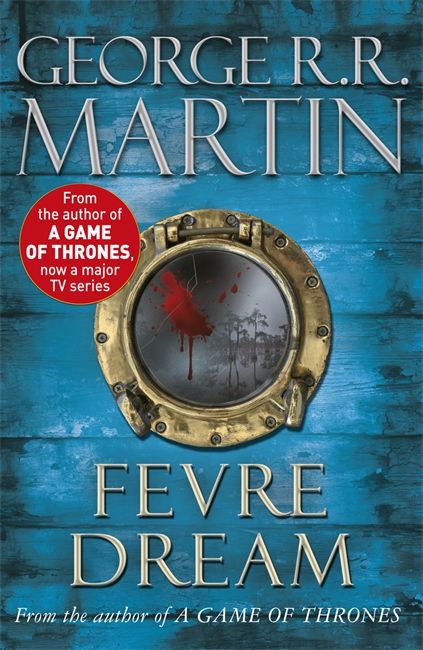 Fevre Dream By George R. R. Martin 9780575083042 (Paperback)