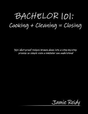 Bachelor 101 By Reidy 9780578034638 (Paperback)
